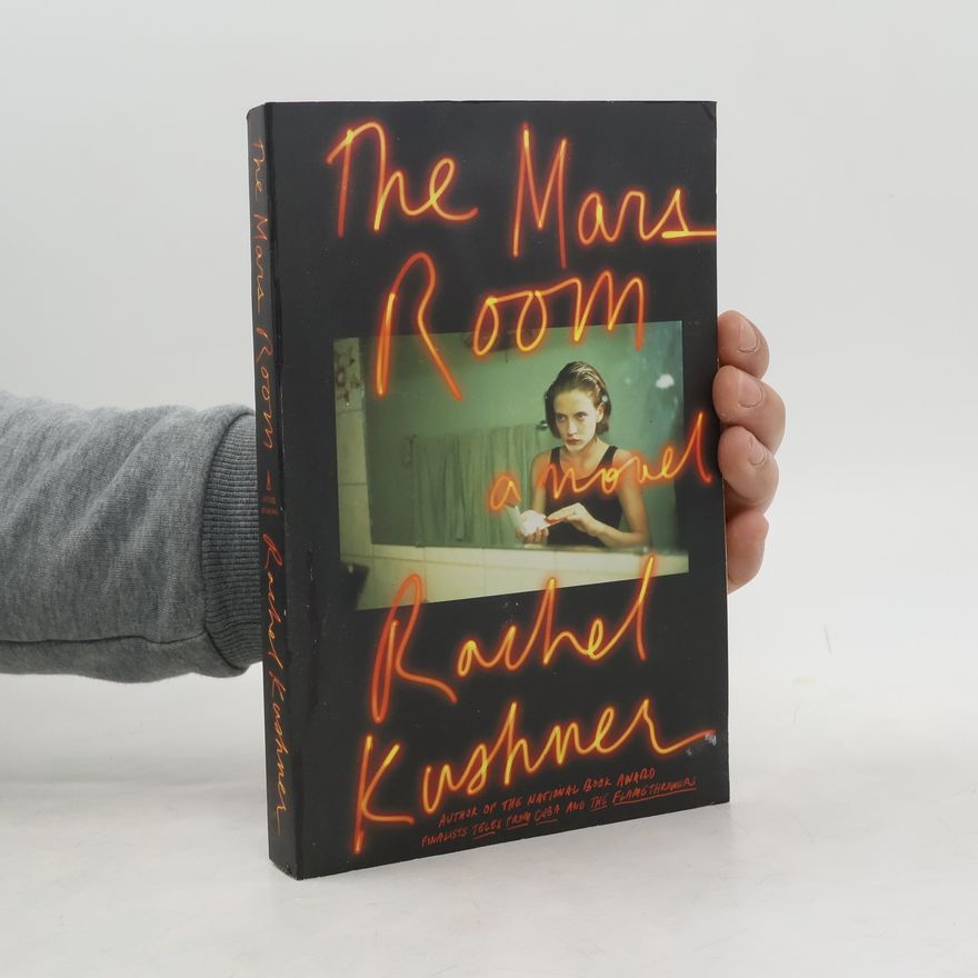 Rachel Kushner The Mars Room