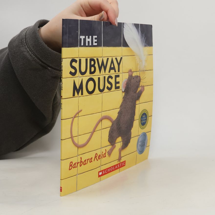 Barbara Reid The Subway Mouse