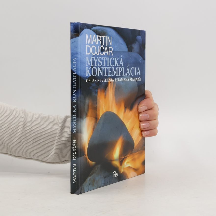 Martin Dojčár Mystická kontemplácia : oblak nevedenia & Ramana Maharši