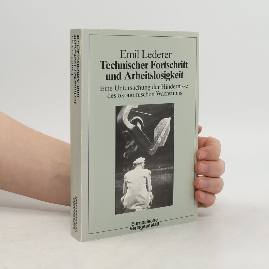 Emil Lederer Technischer Fortschritt und Arbeitslosigkeit