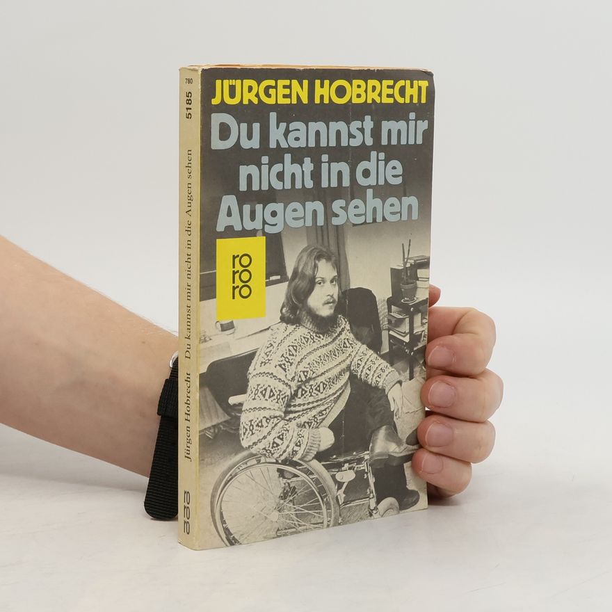 Jürgen Hobrecht Du kannst mir nicht in die Augen sehen
