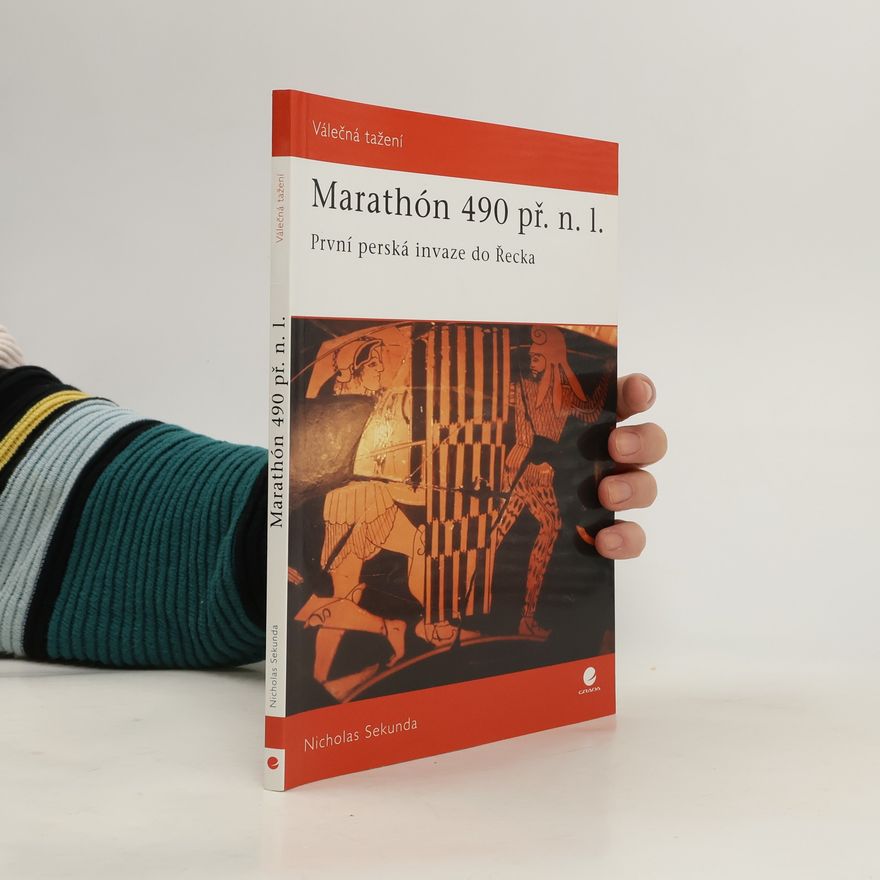 Nicholas Victor Sekunda Marathón 490 př.n.l. - První perská invaze do Řecka