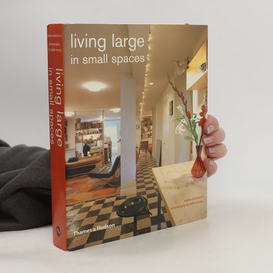 Marisa Bartolucci Living Large Small Spaces