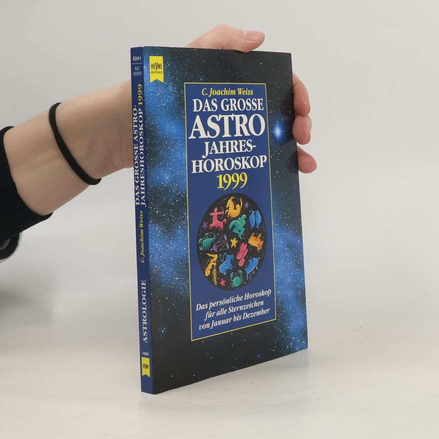C. Joachim Weiss Heyne Praktische Reihe Ratgeber - 8: Das große Astro-Jahreshoroskop 1999