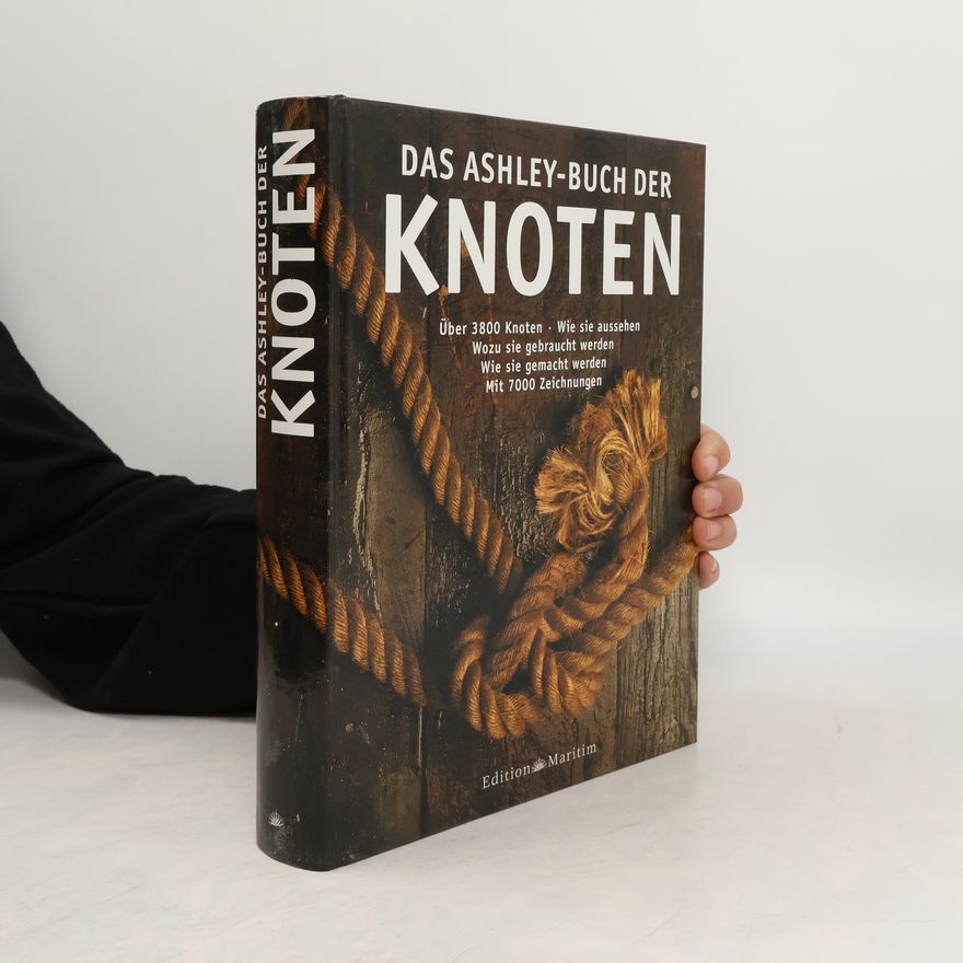Clifford Warren Ashley Das Ashley-Buch der Knoten