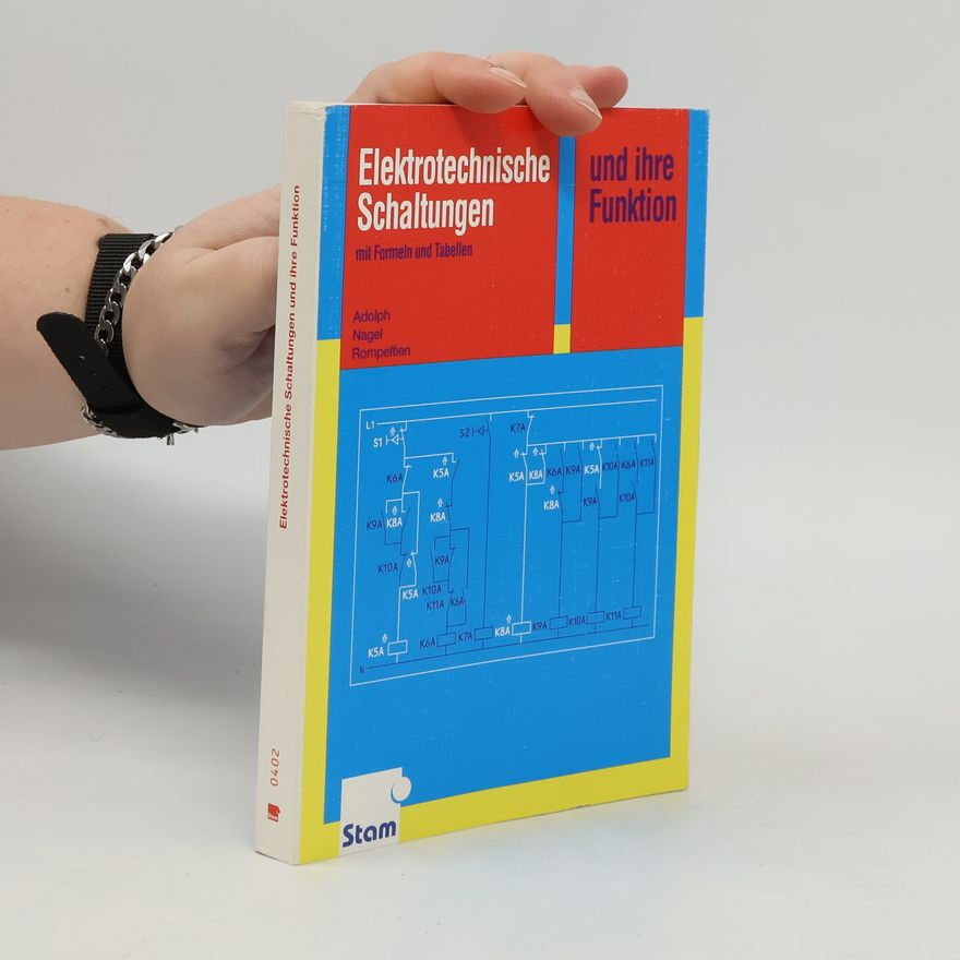 Autorenkollektiv Elektrotechnische Schaltungen und ihre Funktion