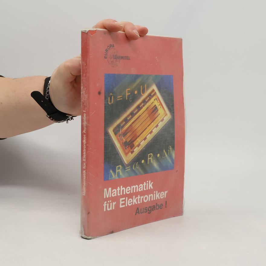 Klaus Holzapfel Mathematik für Elektroniker, Ausg.I, Industrieelektronik und Informationstechnik