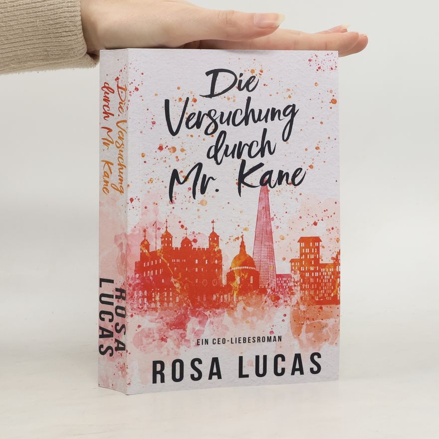 Rosa Lucas London-Mister-Reihe - 2: Die Versuchung durch Mr. Kane