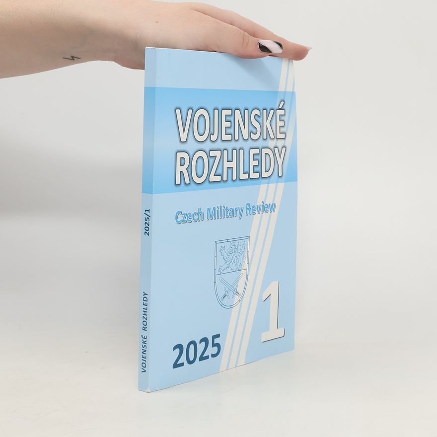 Kolektiv autorů Vojenské rozhledy. Czech Military Review 1/2025