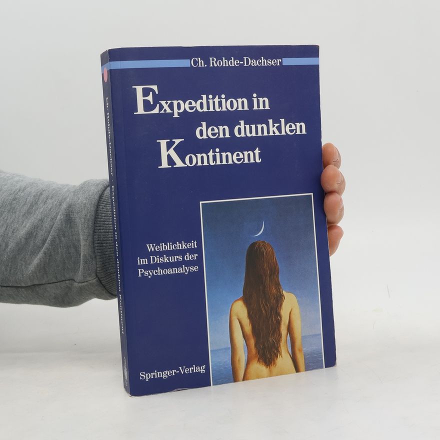 Christa Rohde-Dachser Expedition in den dunklen Kontinent