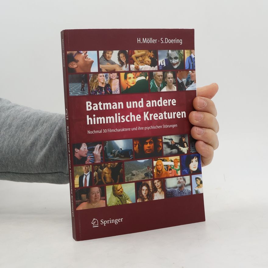 Heidi Möller Batman und andere himmlische Kreaturen - Nochmal 30 Filmcharaktere und ihre psychischen Störungen