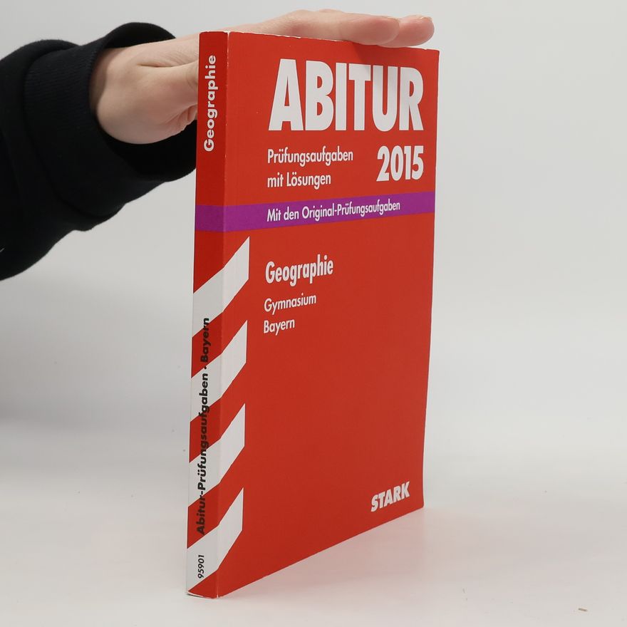 Kolektív autorov Abitur-Prüfungsaufgaben mit Lösungen : Geographie 2015