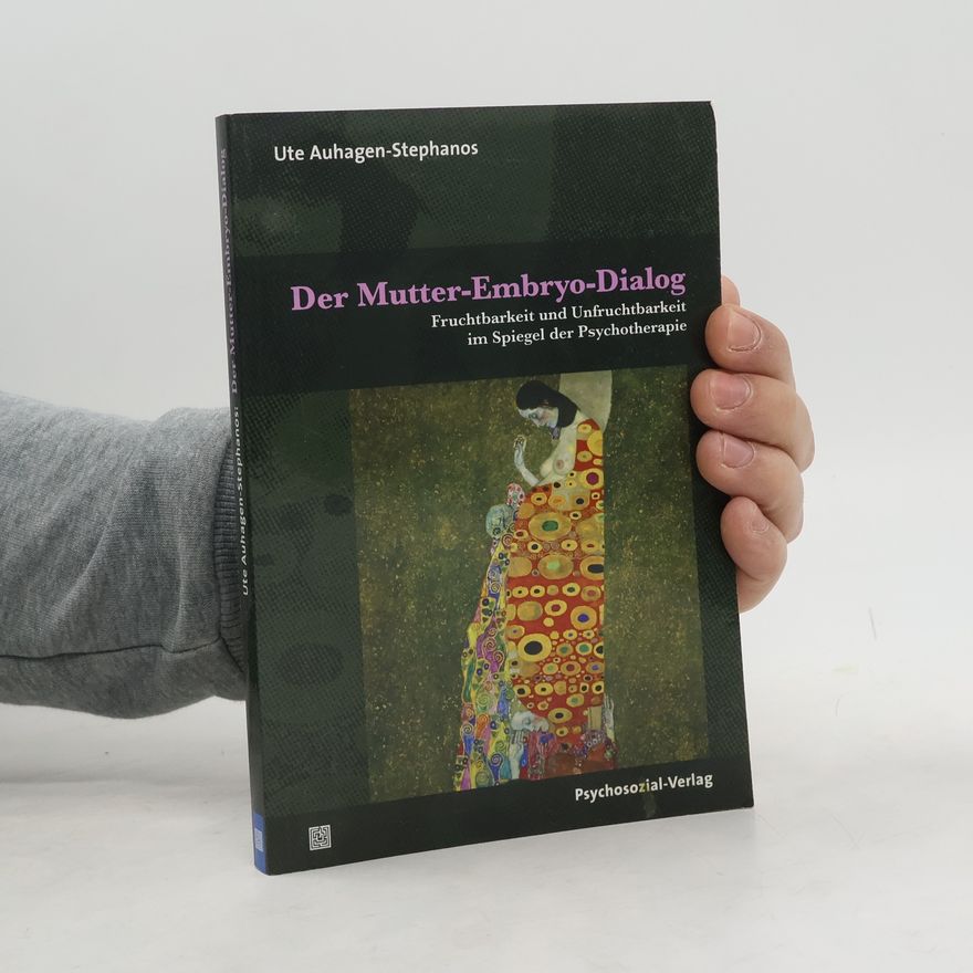 Ute Auhagen Stephanos Der Mutter-Embryo-Dialog