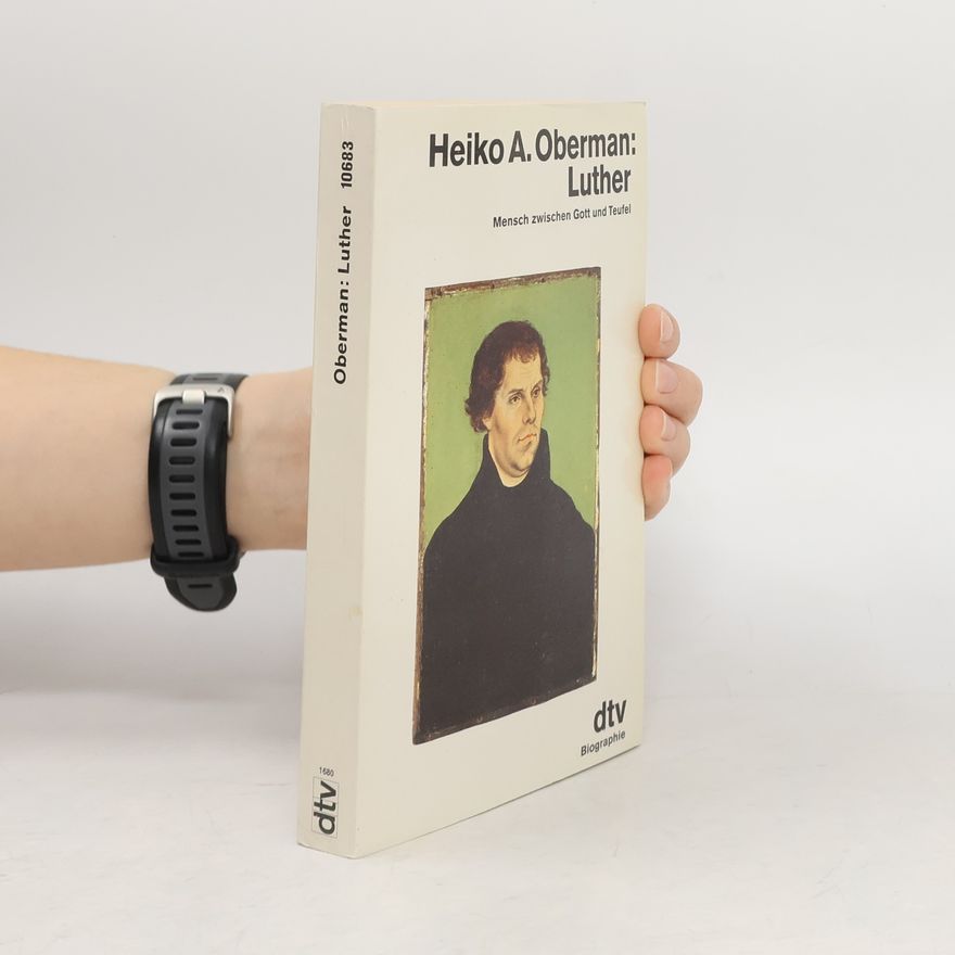 Heiko A. Oberman Luther