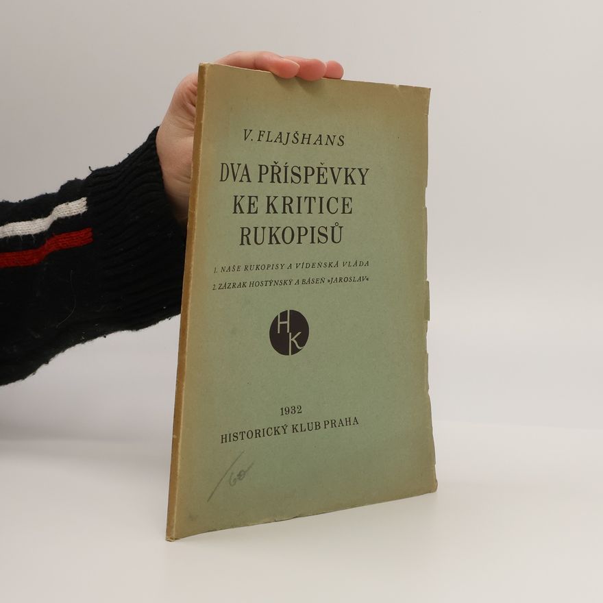 Václav Flajšhans Dva příspěvky ke kritice rukopisů