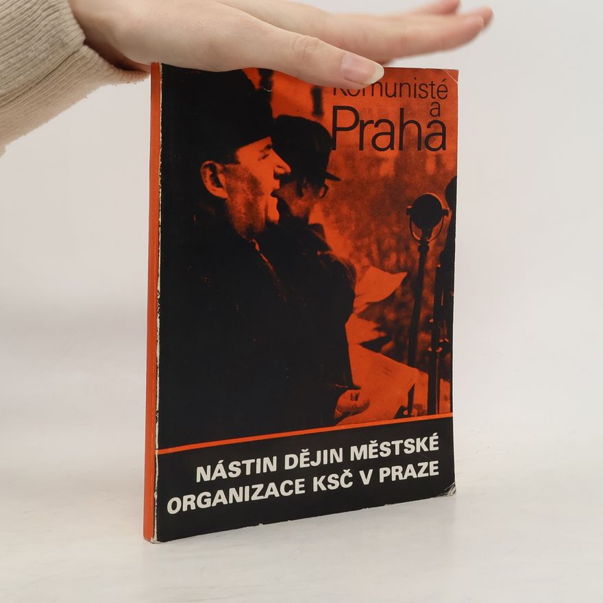Kolektív autorov Komunisté a Praha. 1