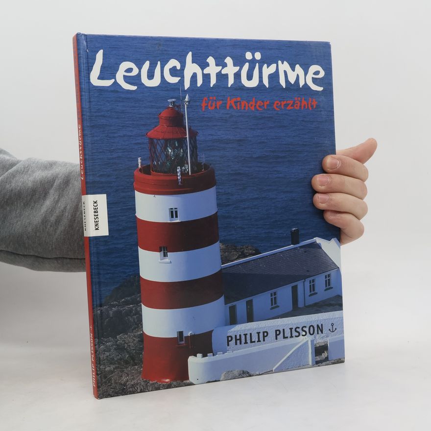 Francis Dreyer Leuchttürme. Für Kinder erzählt