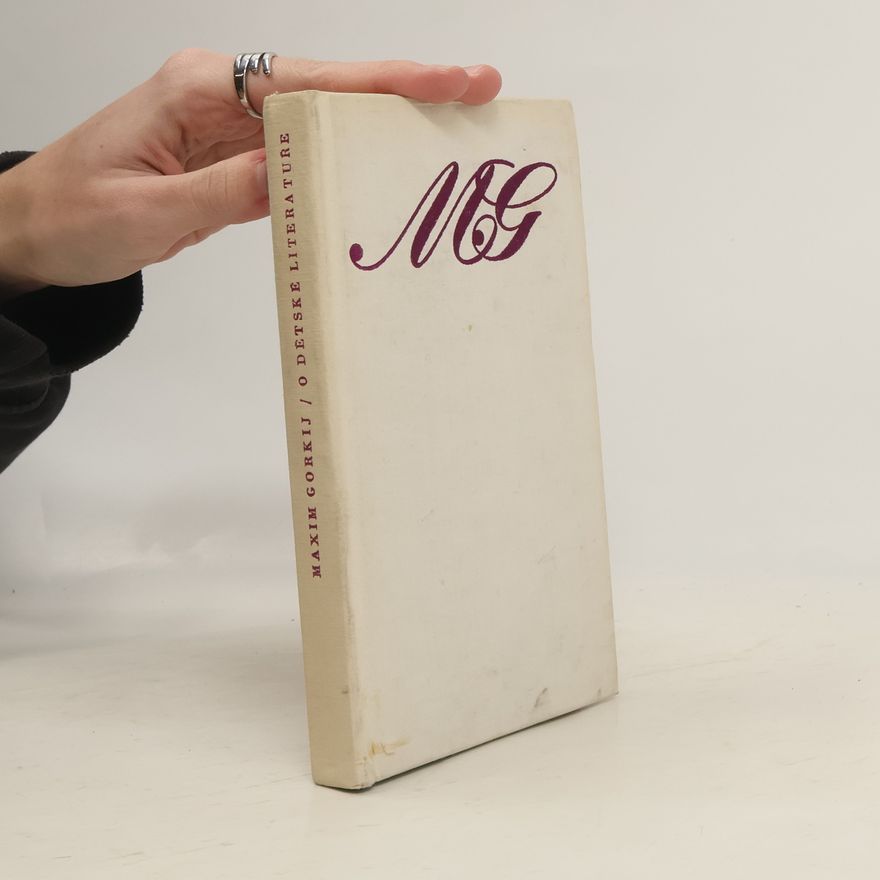 Maxim Gorky O dětské literatuře