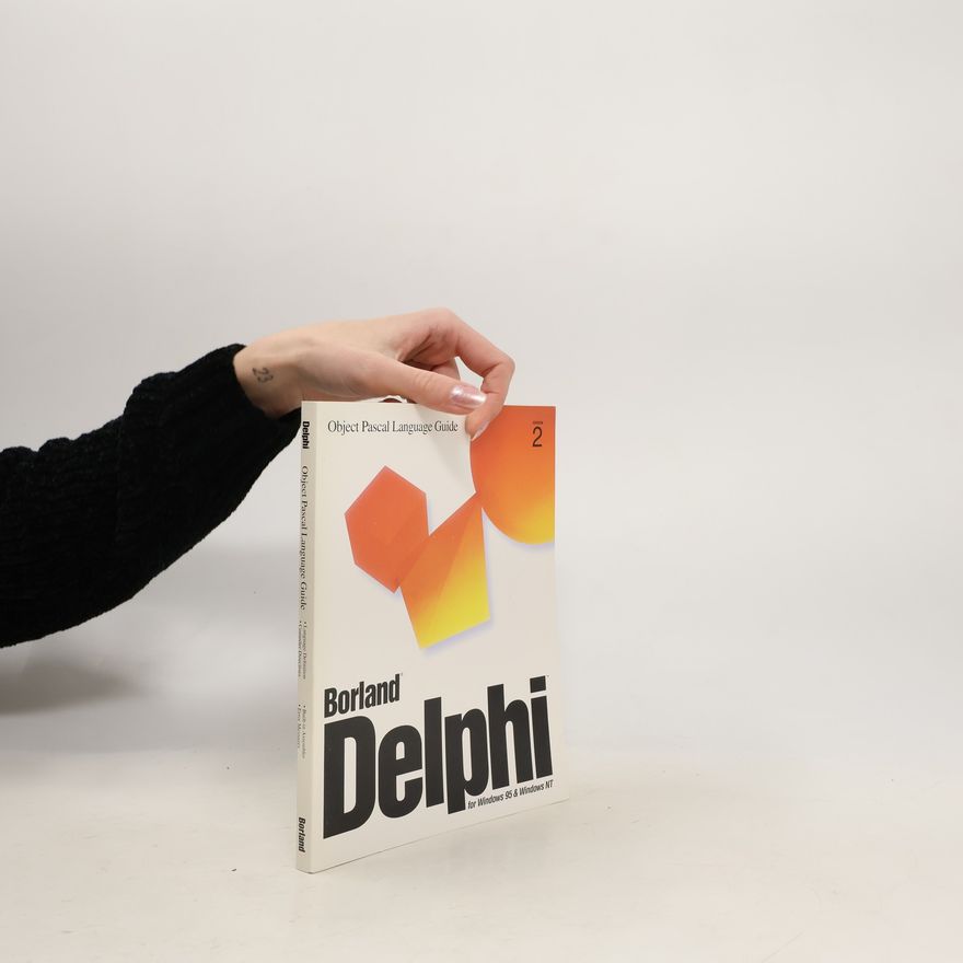 Various authors Borland Delphi. Object Pascal Language Guide