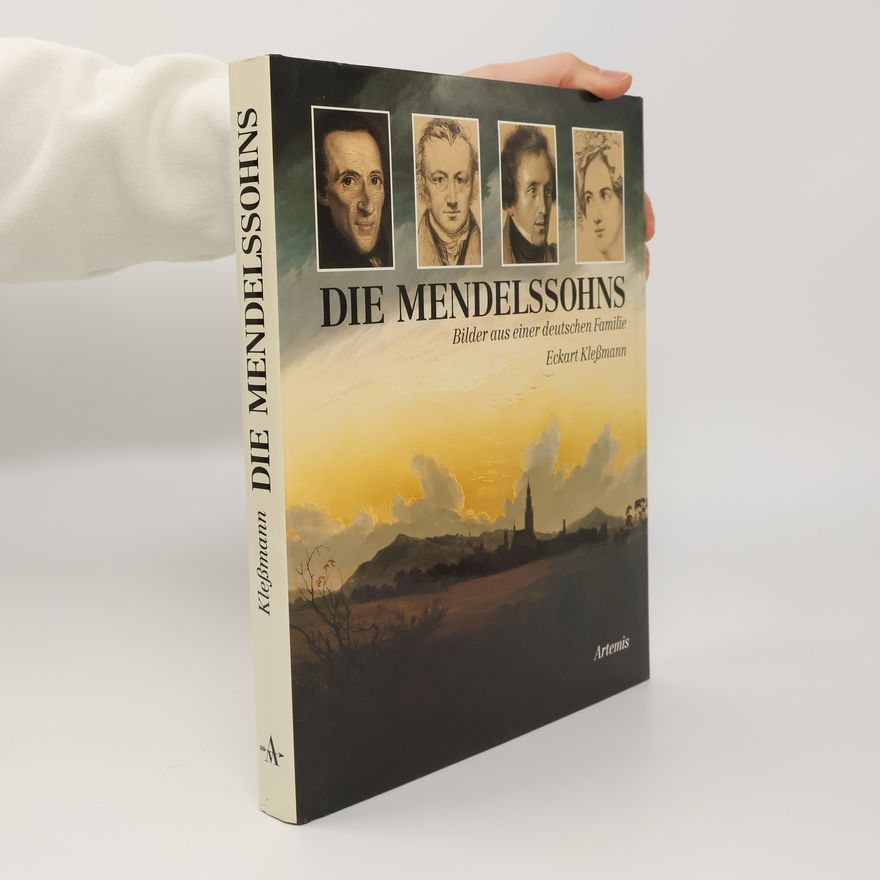 Eckart Kleßmann Die Mendelssohns