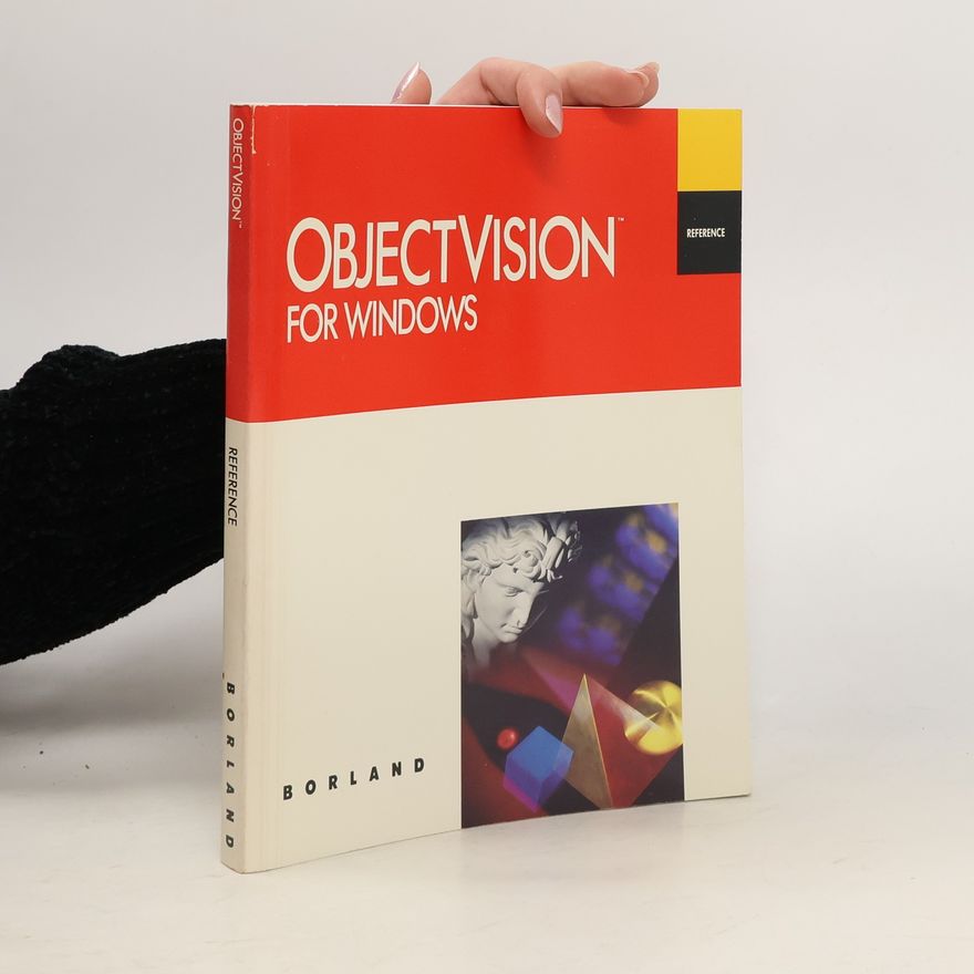 Various authors ObjectVision for Windows: Tutorial