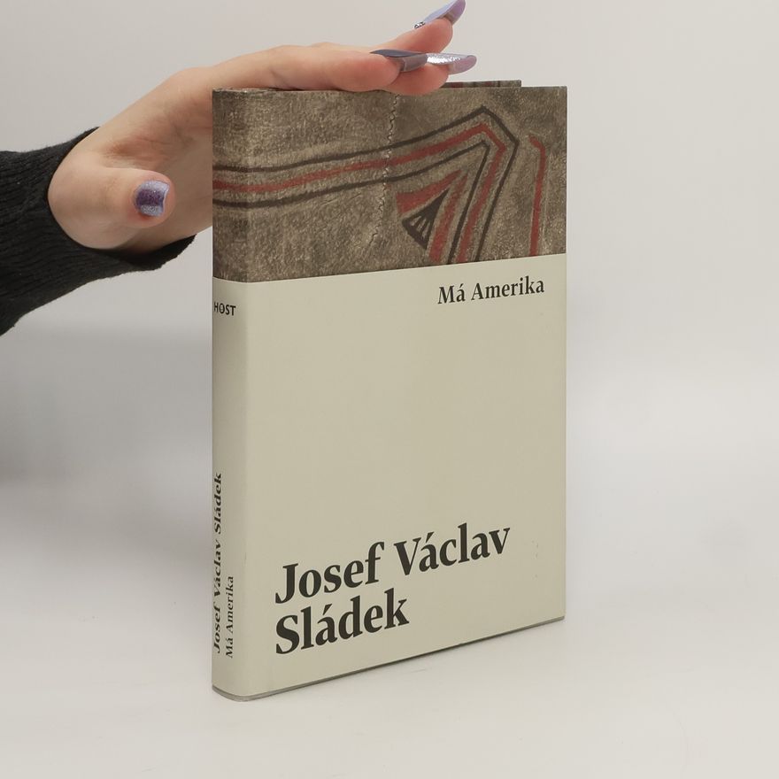 Josef Václav Sládek Má Amerika