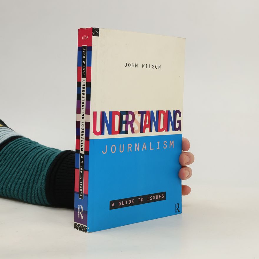 John K. Wilson Understanding Journalism
