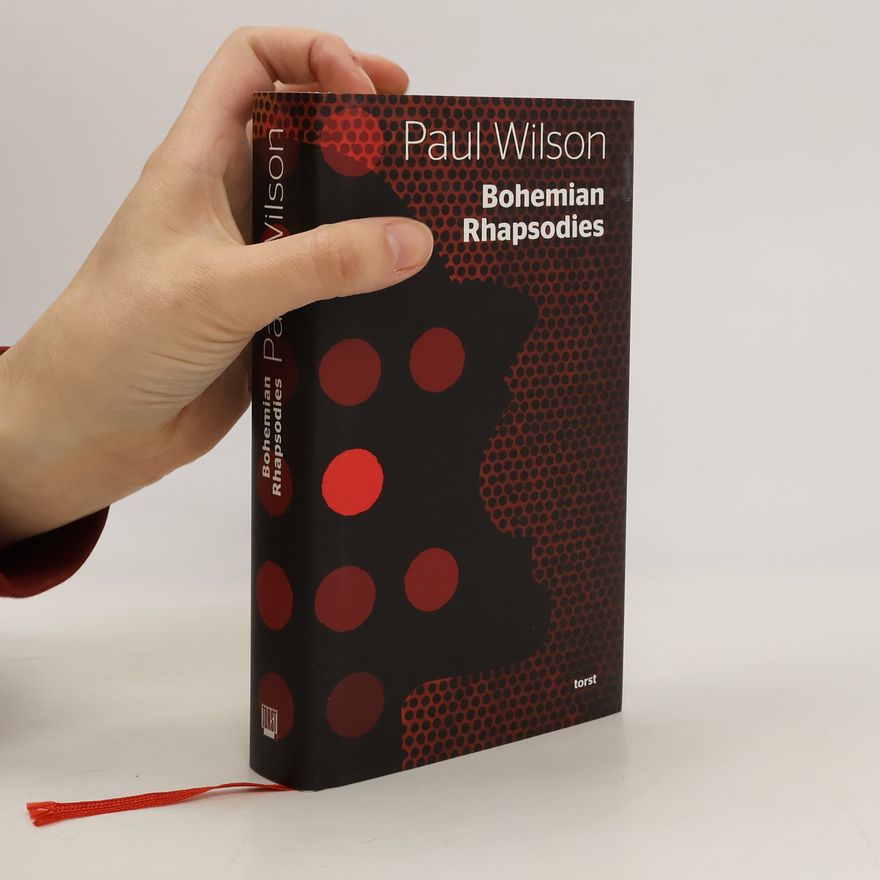 Paul Wilson Bohemian Rhapsodies