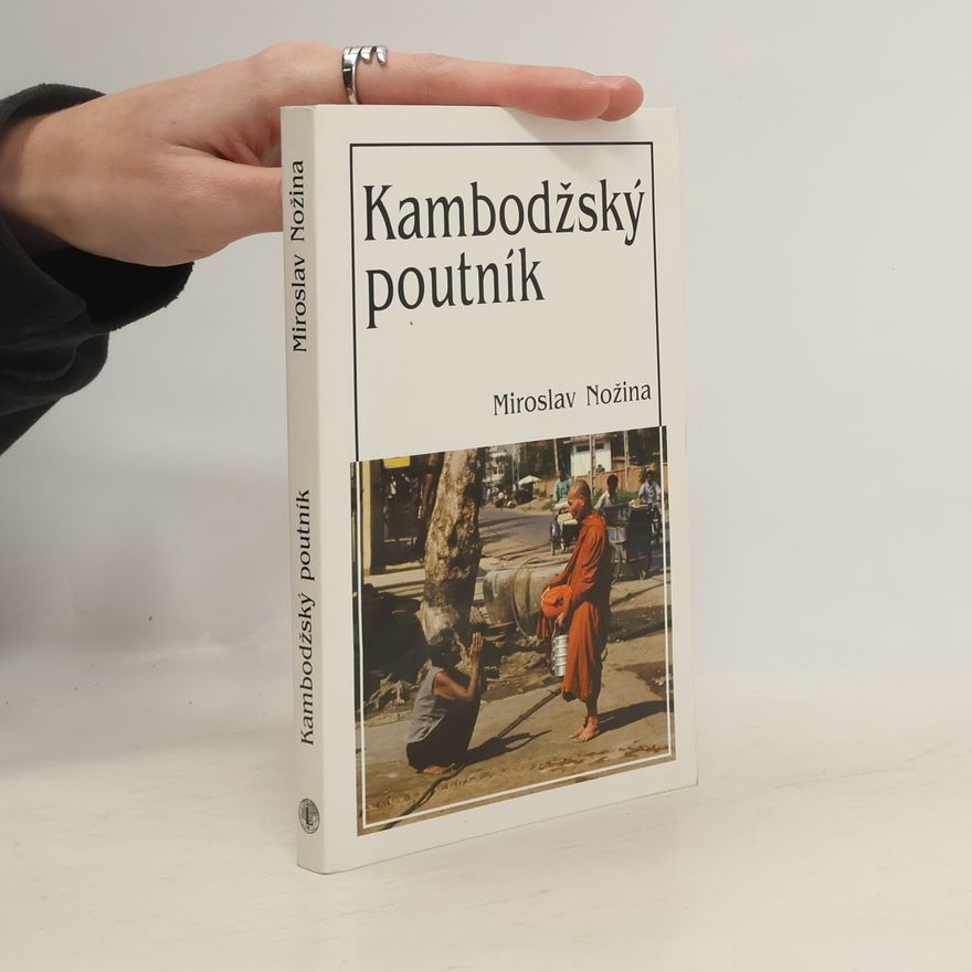 Miroslav Nožina Kambodžský poutník