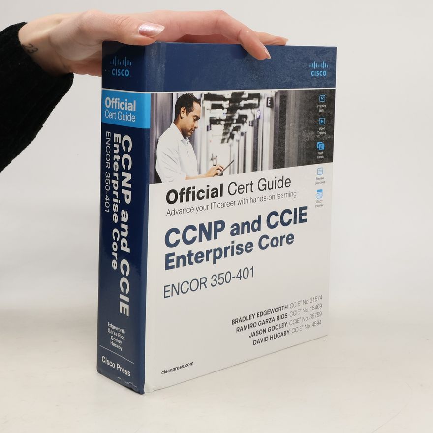 Ramiro Garza Rios CCNP and CCIE Enterprise Core ENCOR 350-401 Official Cert Guide
