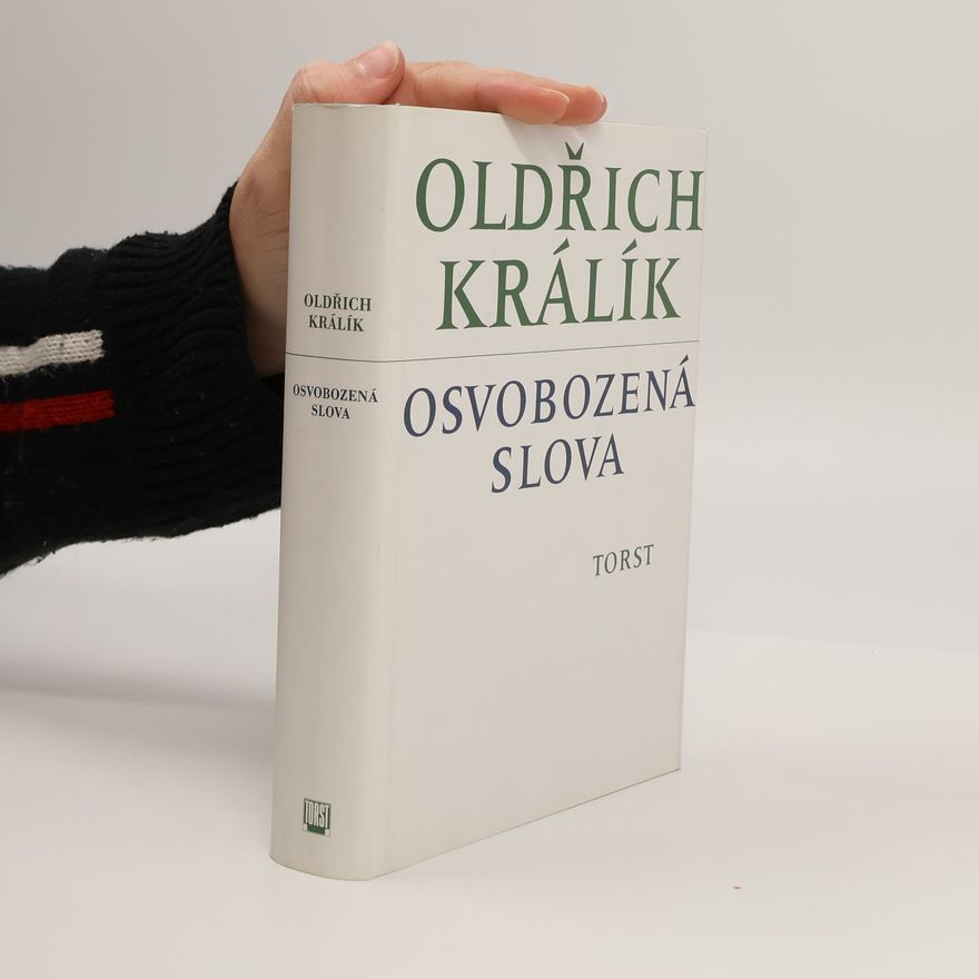 Oldřich Králík Osvobozená slova