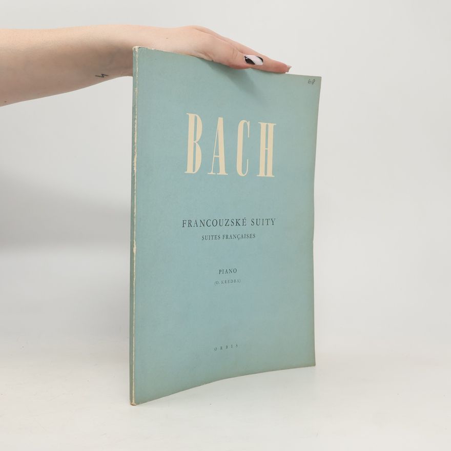 Johann Sebastian Bach Francouzské suity
