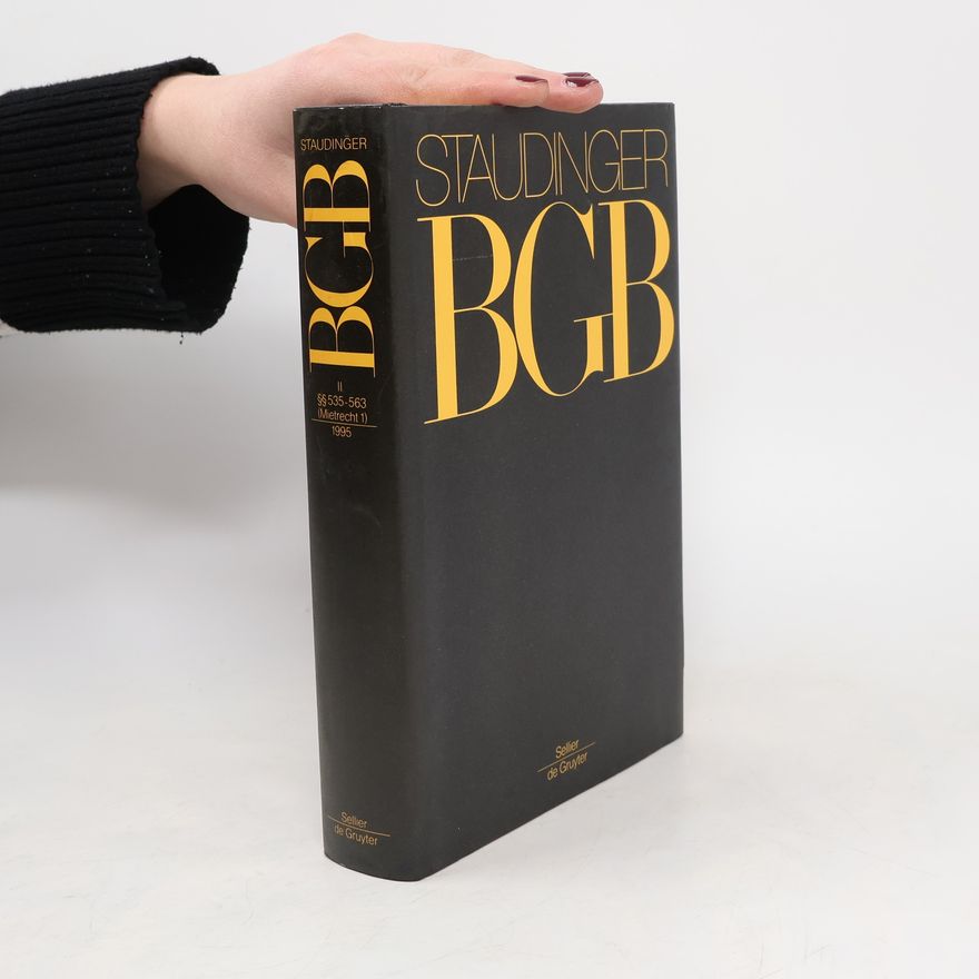 Collectif d'auteurs J. von Staudingers Kommentar zum Bürgerlichen Gesetzbuch mit Einführungsgesetz und Nebengesetzen