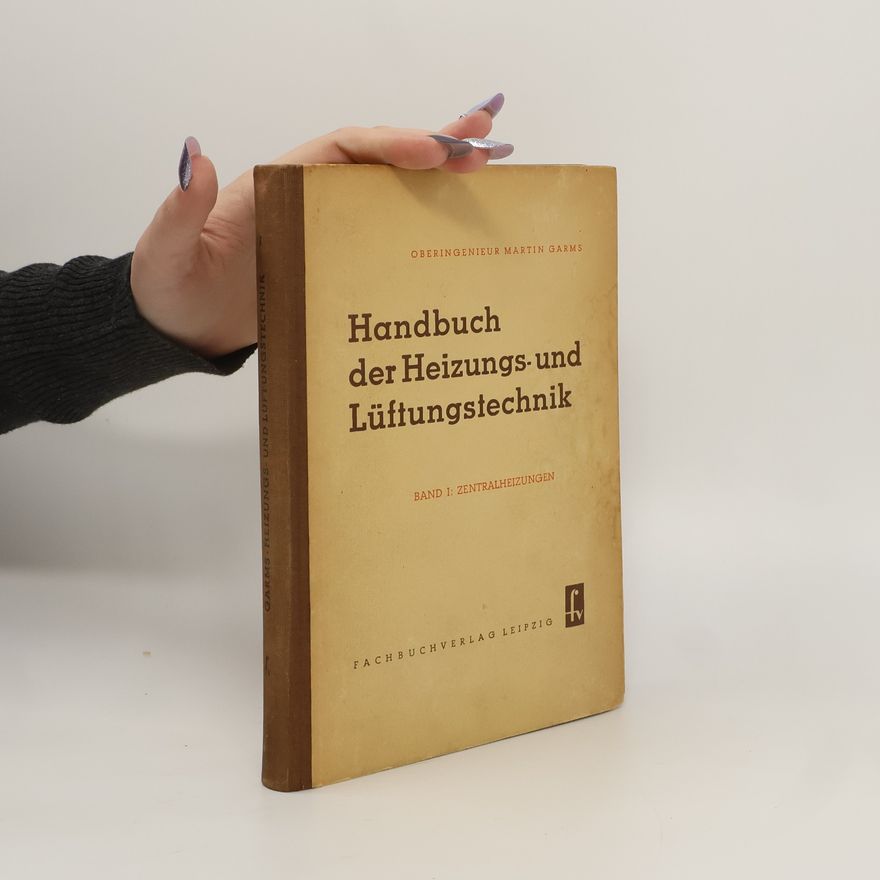 Martin Garms Handbuch der Heizungs und Lüftungstechnik