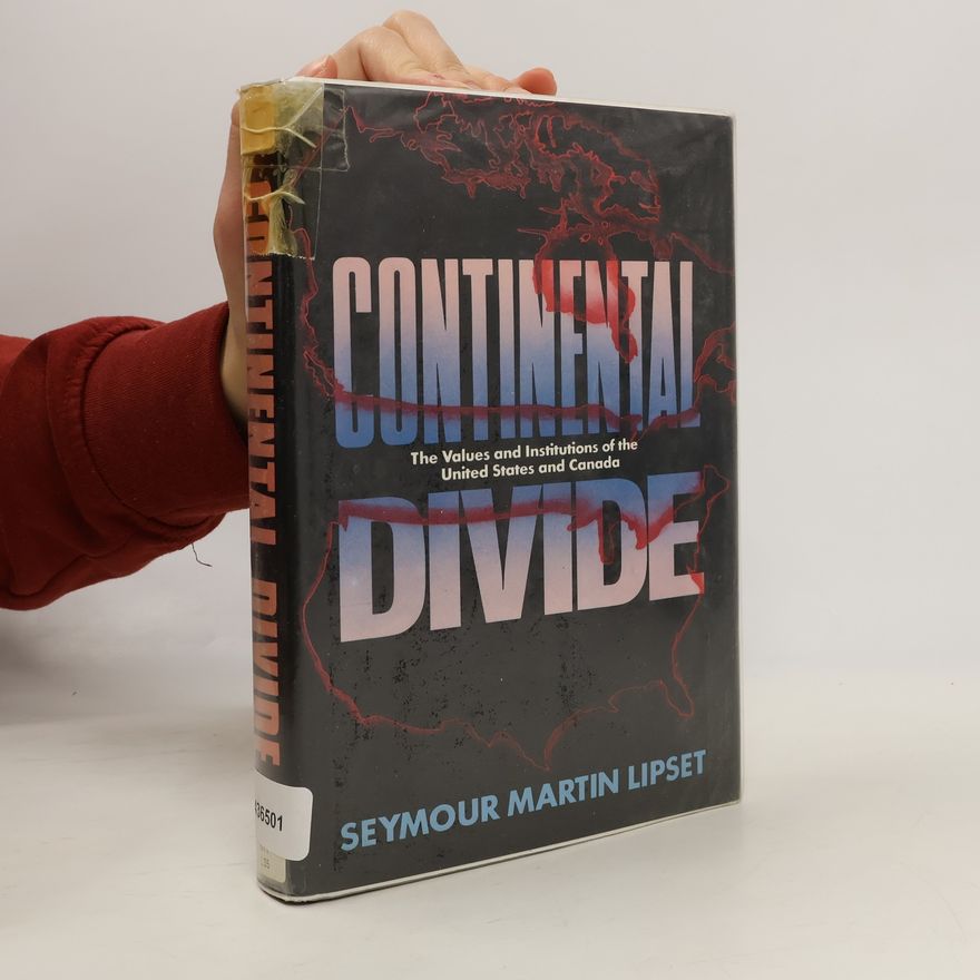 Seymour Martin Lipset Continental Divide