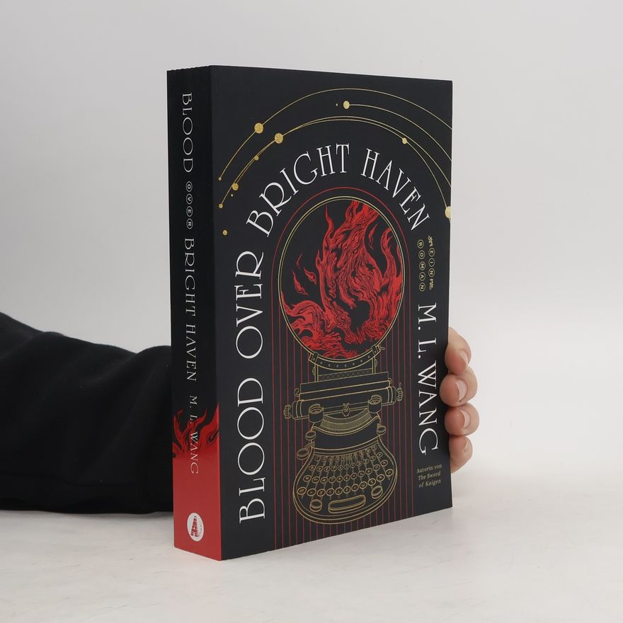 M. L. Wang Blood Over Bright Haven - Taschenbuchausgabe