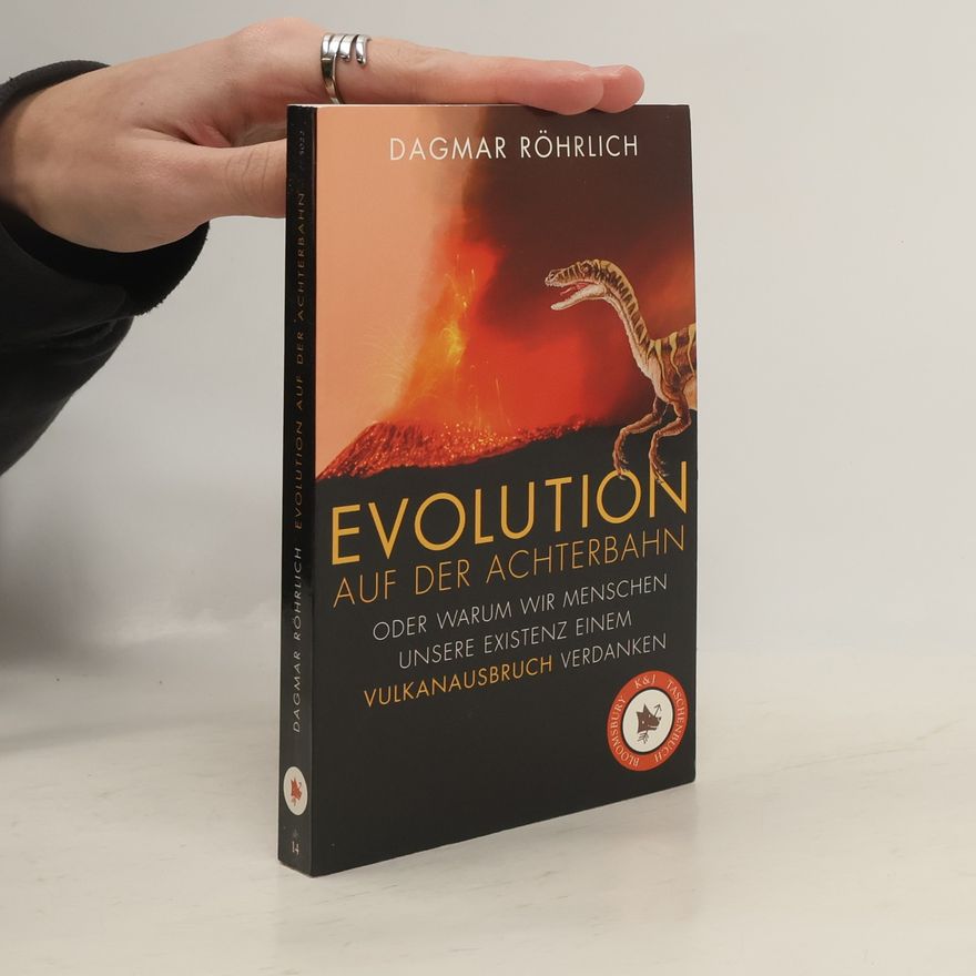 Dagmar Röhrlich Evolution auf der Achterbahn