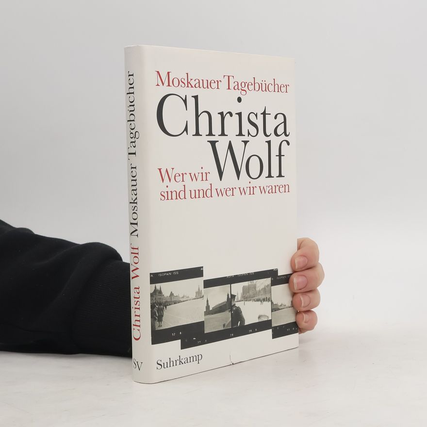 Christa Wolf Moskauer Tagebücher