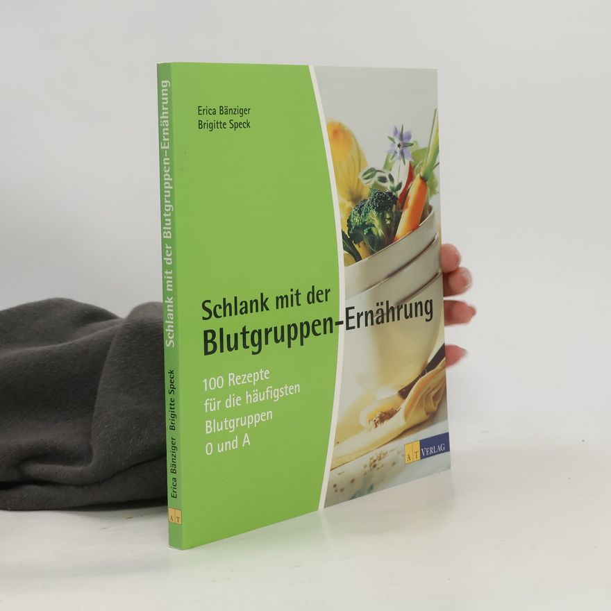 Erica Bänziger Schlank mit der Blutgruppen-Ernährung