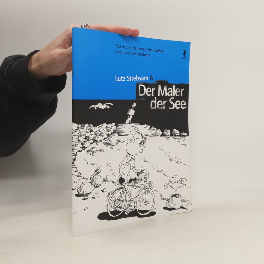 Lutz Strebsam Lutz Strebsam & Der Maler der See