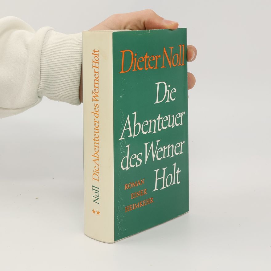 Dieter Noll Die Abenteuer des Werner Holt 2 – Roman einer Heimkehr