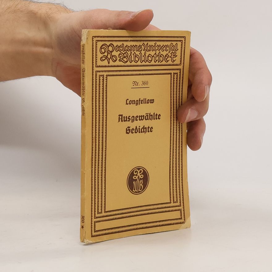 Henry Wadsworth Longfellow Ausgewählte Gedichte