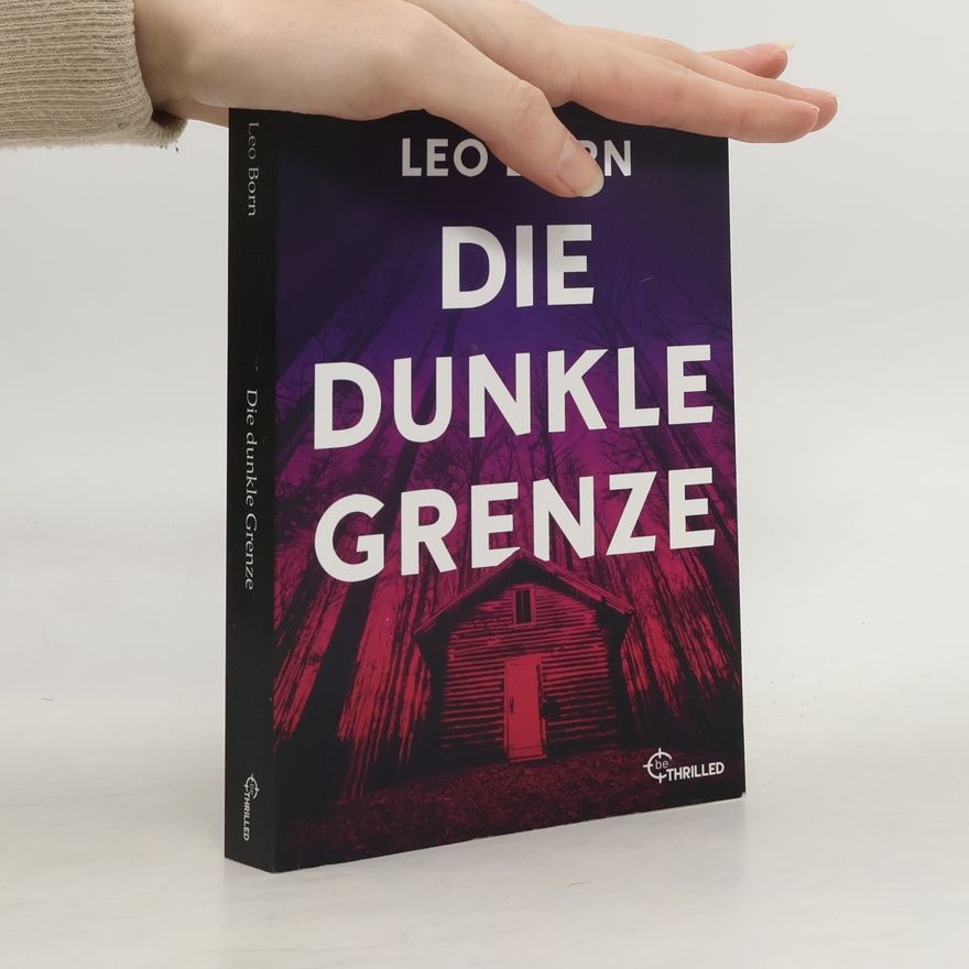 Leo Born Die dunkle Grenze