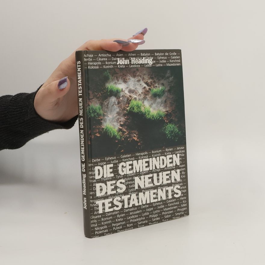 John Heading Die Gemeinden des Neuen Testaments
