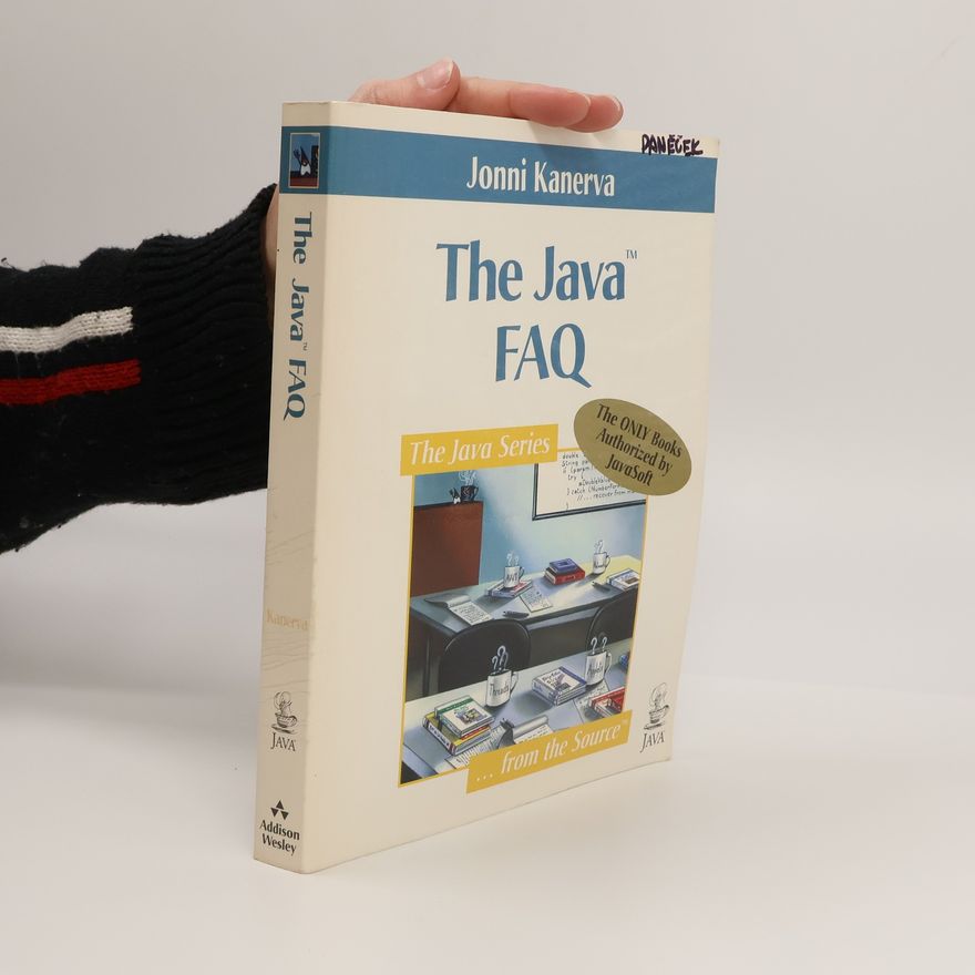 Jonni M. Kanerva The Java FAQ