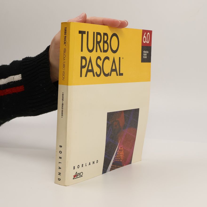 Kolektiv autorů Turbo Pascal. Turbo Vision Guide