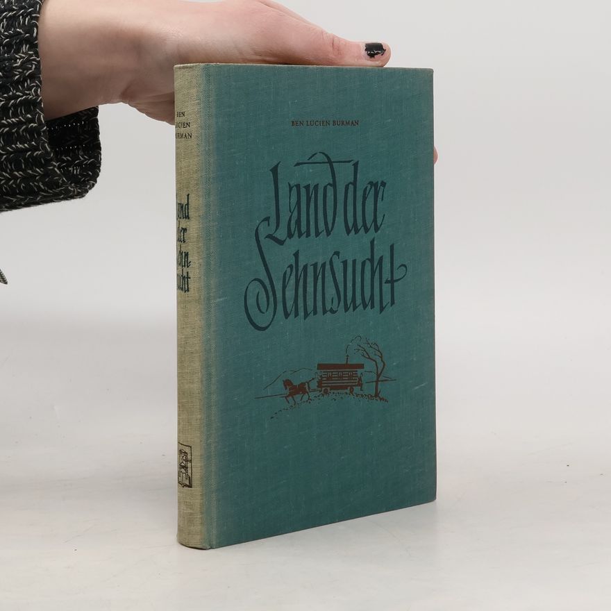Ben Lucien Burman Land der Sehnsucht