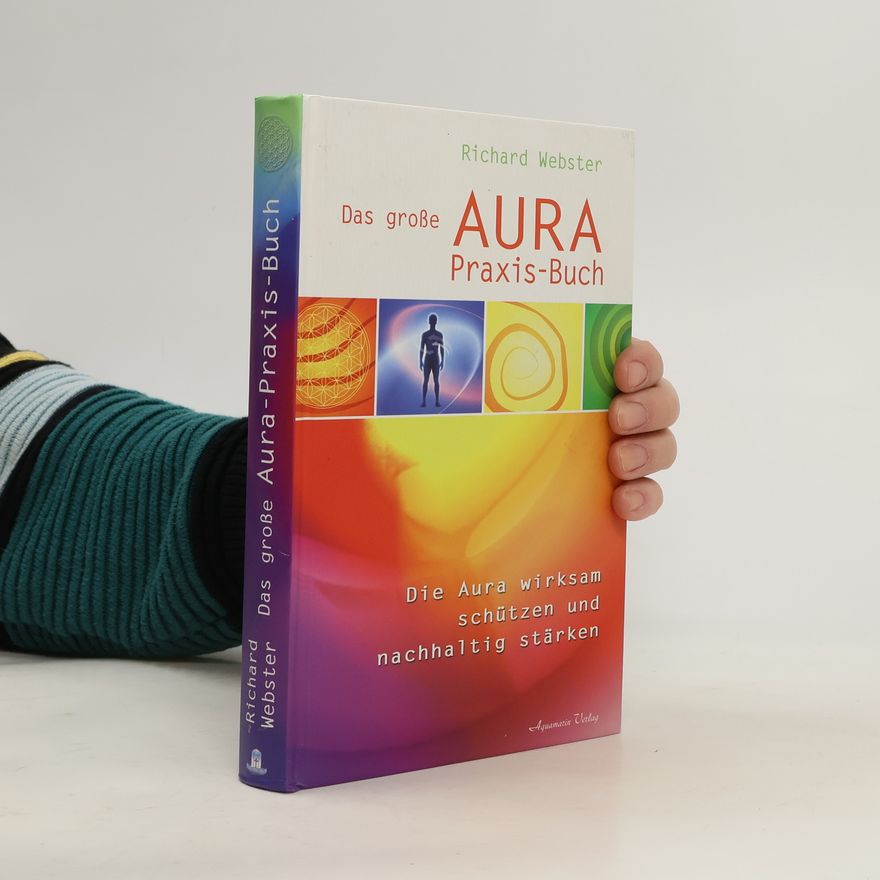 Richard Webster Das große Aura-Praxis-Buch