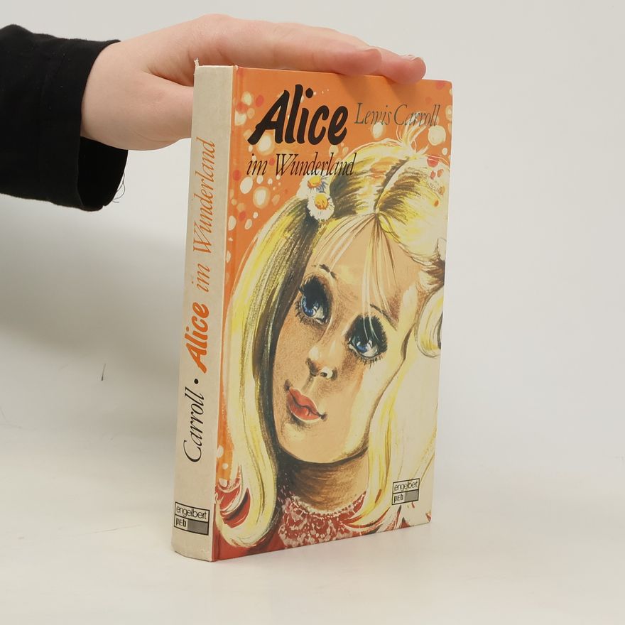 Lewis Carroll Alice im Wunderland