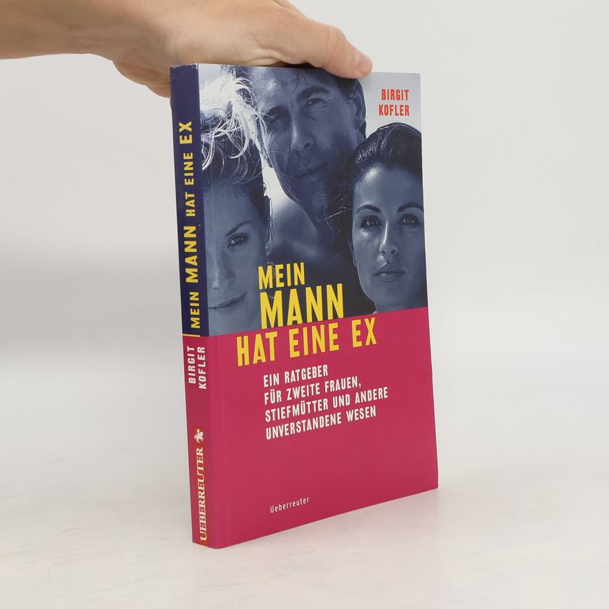 Brigit Kofler Mein Mann hat eine Ex
